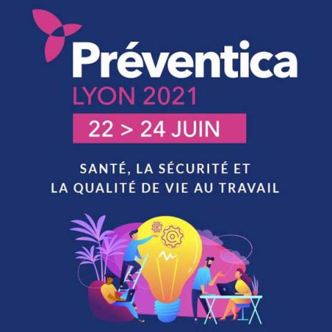 Préventica Lyon 2021 - Eurexpo Lyon